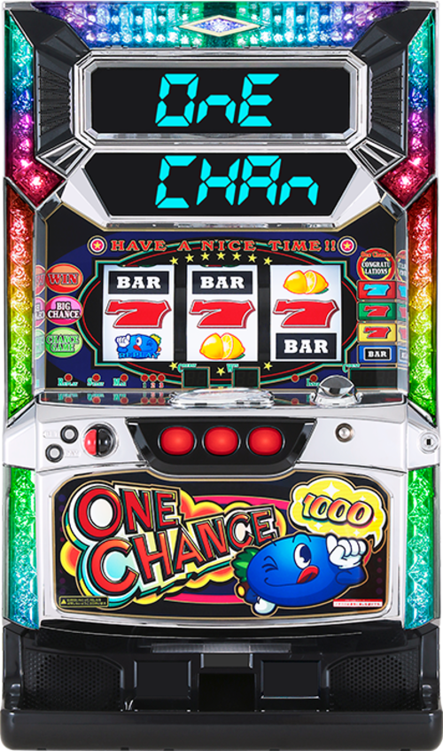 ONE CHANCE 1000  |SLOT|SLOT6號機|SLOT6號機總覽